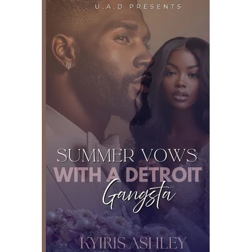 Summer Vows With A Detroit Gangsta - Paperback