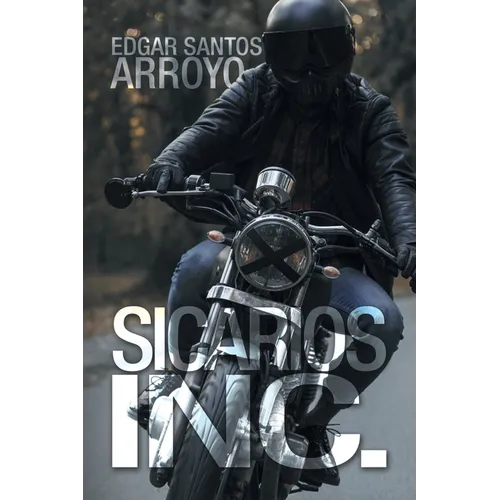 Sicarios Inc. - Paperback