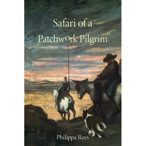 Safari of a Patchwork Pilgrim: A LIfe