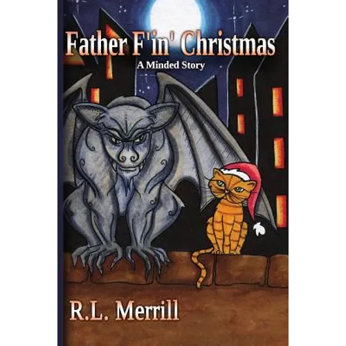 Father F'in' Christmas: A Minded Story - Paperback
