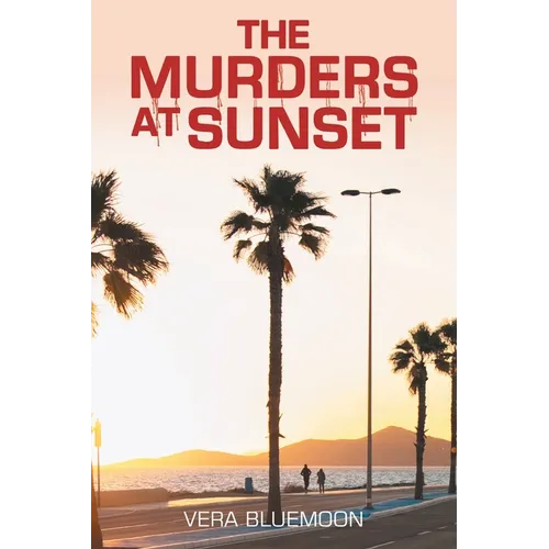 The Murders at Sunset - Paperback