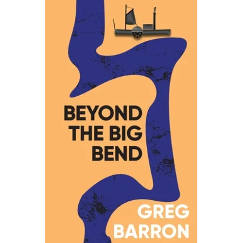 Beyond the Big Bend - Paperback