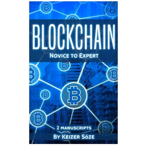 Blockchain: Novice to Expert - 2 manuscripts