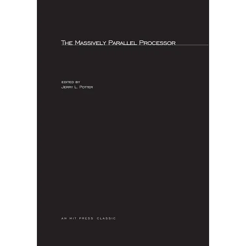 The Massively Parallel Processor