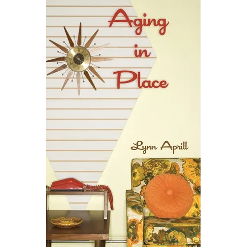 Aging in Place - Paperback