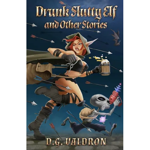 Drunk Slutty Elf and Other Stories - Paperback