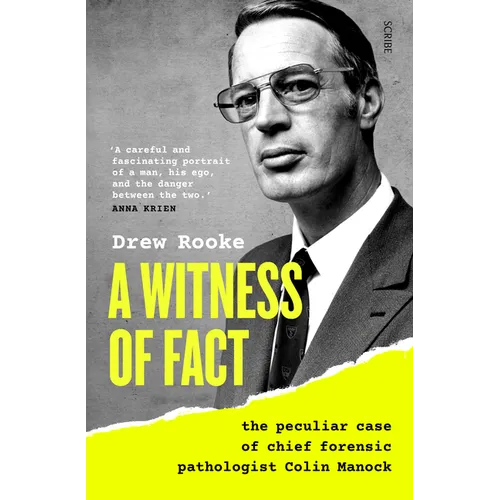 A Witness of Fact: The Peculiar Case of Chief Forensic Pathologist Colin Manock - Paperback
