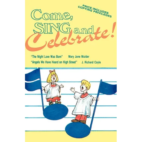 Come Sing And Celebrate! - Paperback