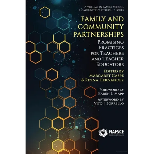 Family and Community Partnerships: Promising Practices for Teachersand Teacher Educators - Hardcover