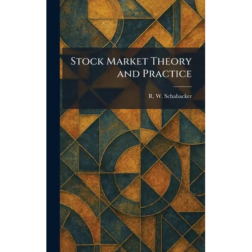 Stock Market Theory and Practice - Hardcover