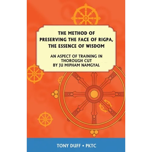 The Dzogchen Method of Preserving the Face of Rigpa, 