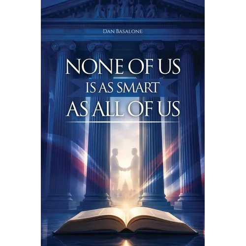 None of Us Is as Smart as All of Us - Paperback