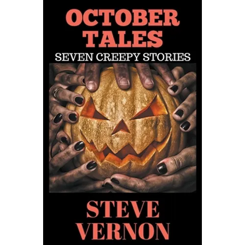 October Tales: Seven Creepy Tales - Paperback