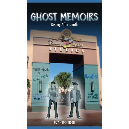 Ghost Memoirs: Disney After Death - Hardcover