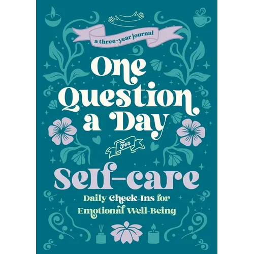 One Question a Day for Self-Care (Floral): A Three-Year Journal - Paperback