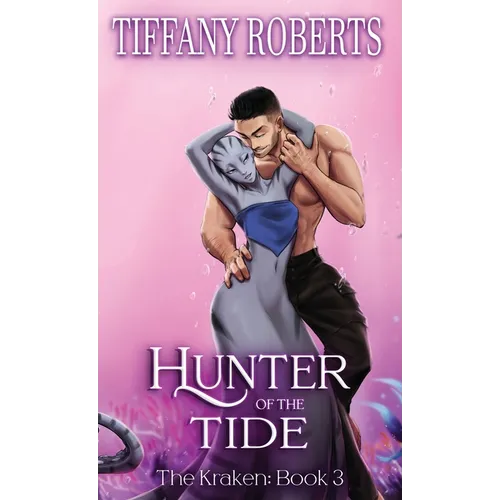 Hunter of the Tide (The Kraken 3) - Color - Hardcover