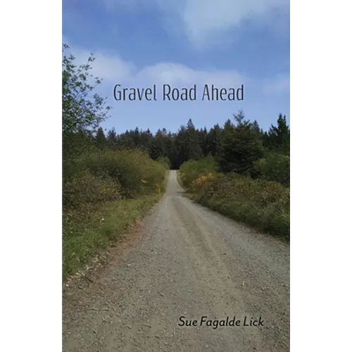 Gravel Road Ahead - Paperback