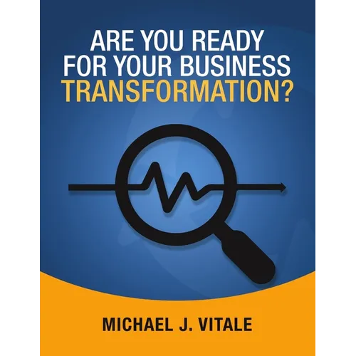Are You Ready for Your Business Transformation? - Paperback