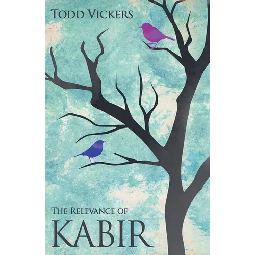 The Relevance of Kabir - Paperback