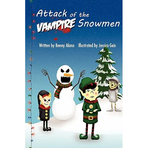 Attack of the Vampire Snowmen - Paperback
