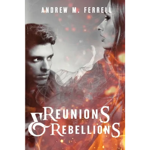 Reunions & Rebellions: Family Heritage Volume 3 - Paperback