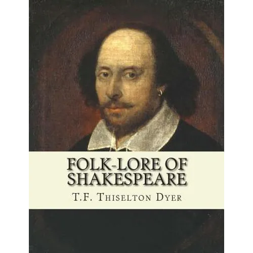 Folk-lore of Shakespeare - Paperback