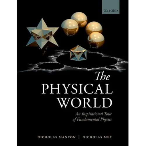 Physical World: An Inspirational Tour of Fundamental Physics - Paperback