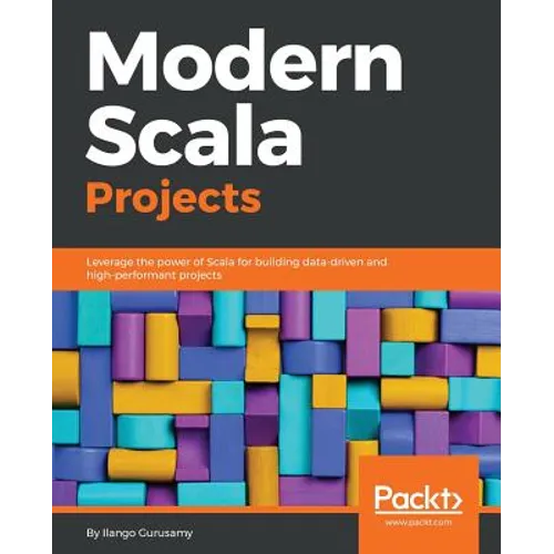 Modern Scala Projects - Paperback