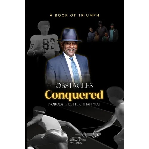 Obstacles Conquered: Nobody Is Better Than You - Paperback