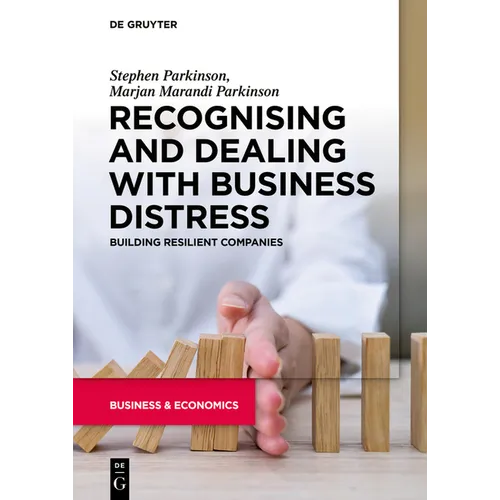 Recognising and Dealing with Business Distress: Building Resilient Companies - Paperback