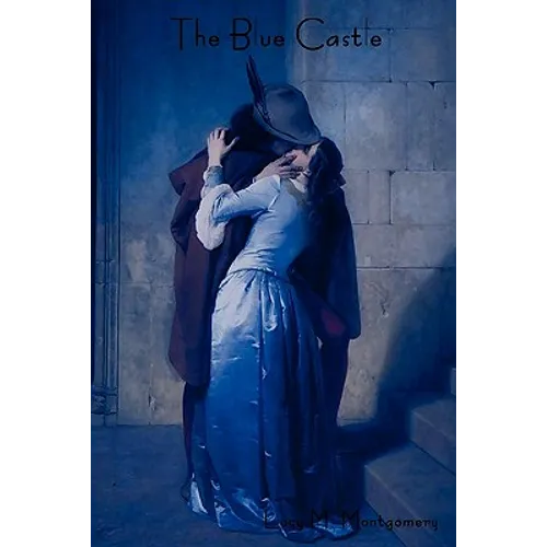 The Blue Castle - Paperback