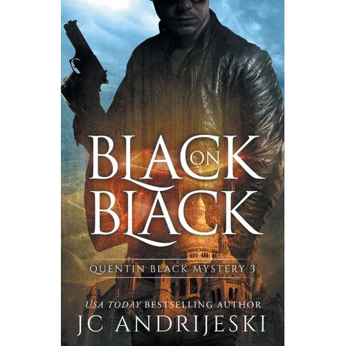 Black On Black (Quentin Black Mystery #3): Quentin Black World - Paperback