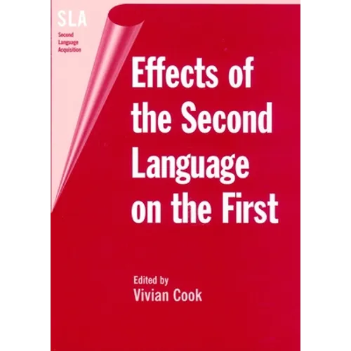 Effects of the Second Language on First - Paperback
