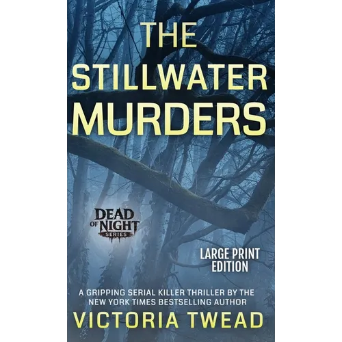 The Stillwater Murders (LARGE PRINT): A gripping serial killer thriller from the New York Times bestselling author - Hardcover