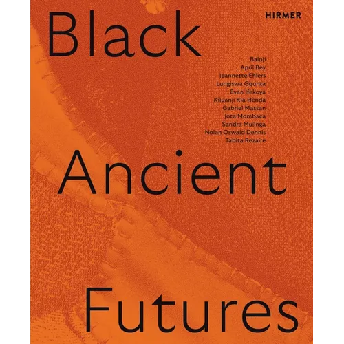 Black Ancient Futures - Paperback