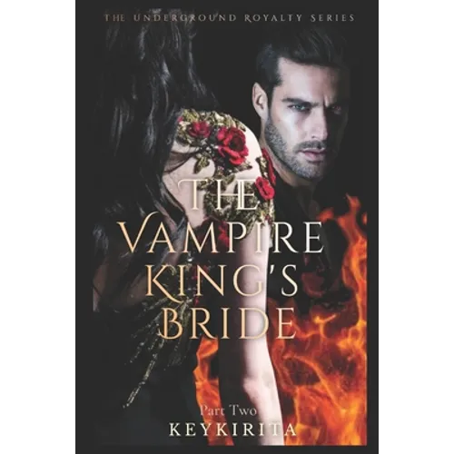 The Vampire Kings Bride: Part Two - Paperback