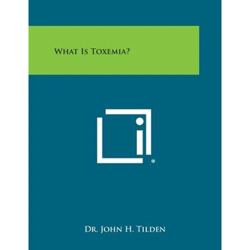 What Is Toxemia? - Paperback