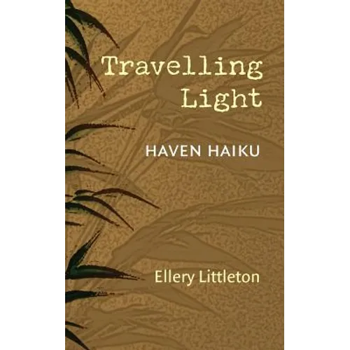 Travelling Light: Haven Haiku