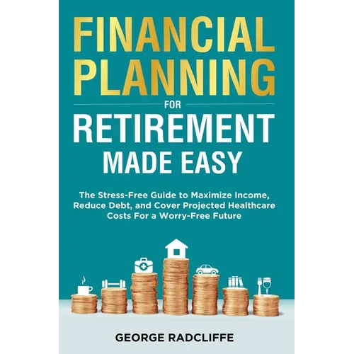 Financial Planning for Retirement Made Easy - Paperback