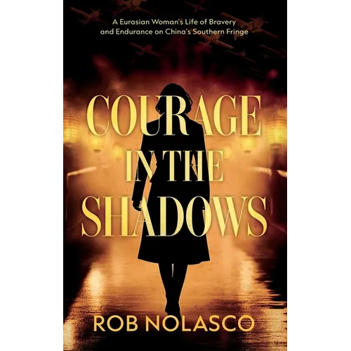 Courage in the Shadows - Paperback