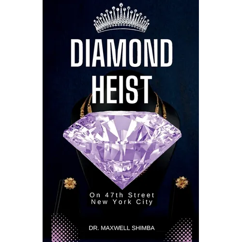 Diamond Heist: On 47th Street, New York City - Paperback