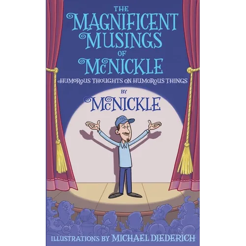The Magnificent Musings of McNickle - Paperback