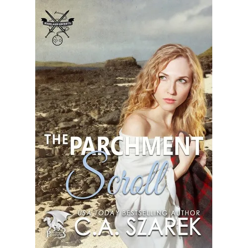 The Parchment Scroll: Highland Secrets Trilogy Book Three - Paperback
