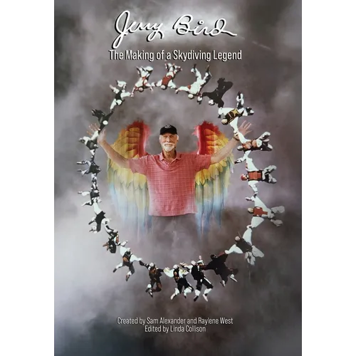 Jerry Bird: The Making of a Skydiving Legend - Hardcover