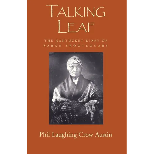 Talking Leaf: The Nantucket Diary of Sarah Skootequary - Paperback