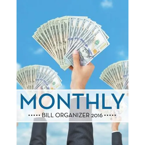 Monthly Bill Organizer 2016 - Paperback