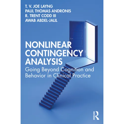 Nonlinear Contingency Analysis: Going Beyond Cognition and Behavior in Clinical Practice - Paperback