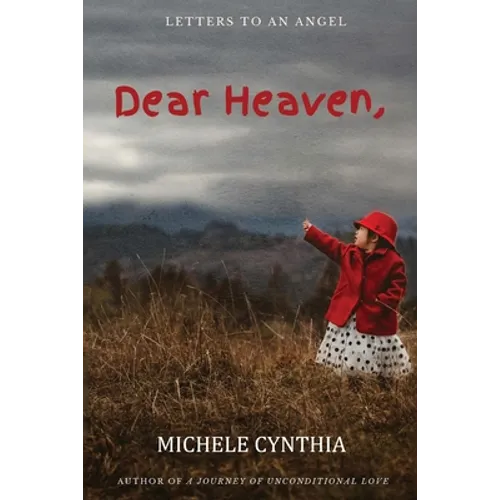 Dear Heaven: Letters To An Angel - Paperback