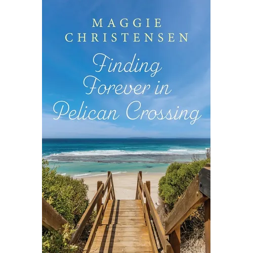 Finding Forever in Pelican Crossing - Paperback