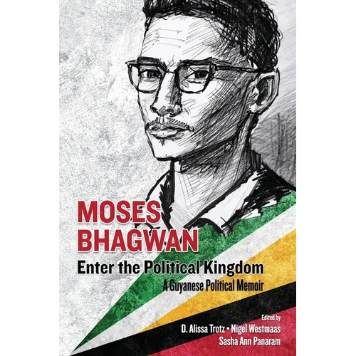 Moses Bhagwan: Enter the Political Kingdom - Paperback